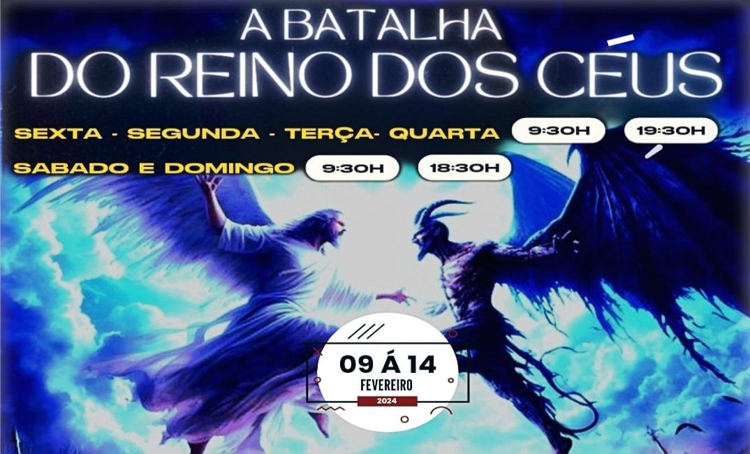 A BATALHA DO REINO DOS CÉUS  9 Á 14 DE FEVEREIRO DE 2024 | RADIO UNIDADE DIGITAL